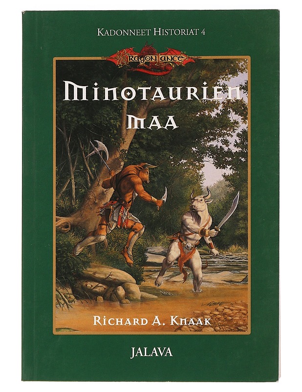 Dragonlance : Kadonneet historiat 4 : Minotaurien maa - Knaak, Richard A. - Fantasia- ja scifi - 10105447687 - 0