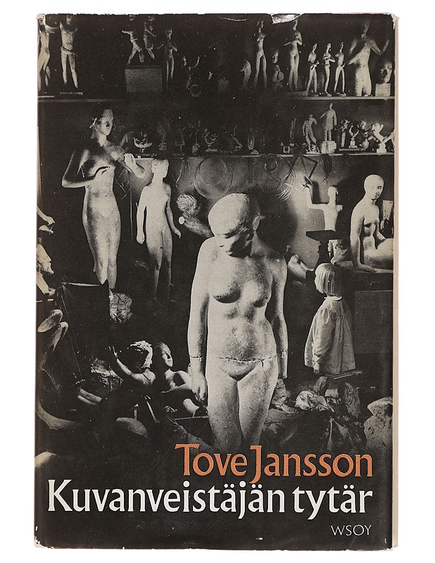 Kuvanveistäjän tytär - Tove Jansson - Romaanit ja novellit - 10105447696 - 0