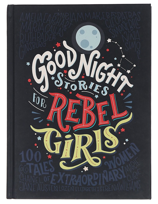 Good night stories for rebel girls / 100 tales of extraordinary women - Favilli, Elena - Lastenkirjat - 10105447706 - 0
