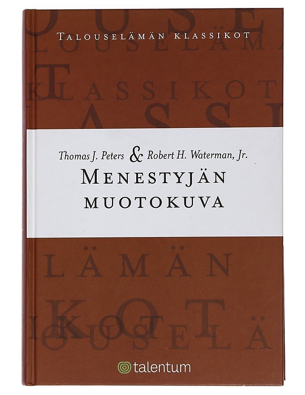 Menestyjän muotokuva - Peters, Thomas J. - Tietokirjat ja oppaat - 10105447753 - 0