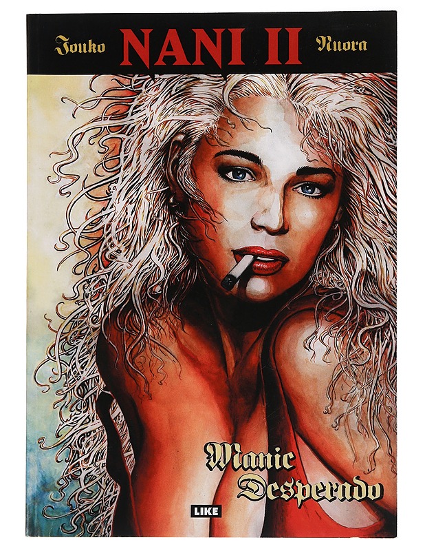 Nani. 2 : manic desperado - Jouko Nuora - Sarjakuvat - 10105447809 - 0