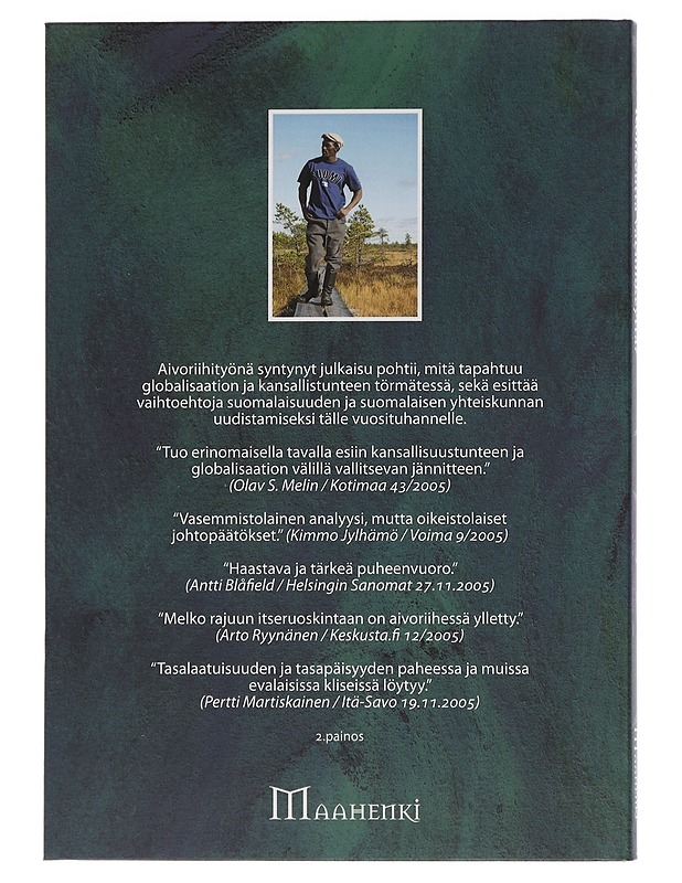 Rohkeutta vai nihkeyttä? : Suomalaisen kansallistunteen ja globalisaation suhde - Möttölä, Matias - Historiakirjat - 10105447860 - 1