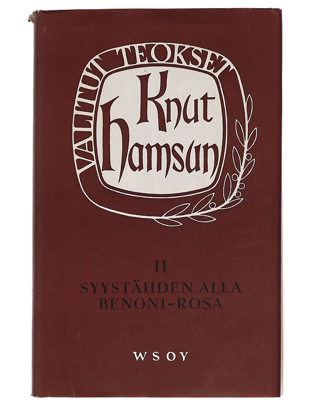 Knut Hamsun, valitut teokset II : Syystähden alla, Benoni-Rosa - Romaanit ja novellit - 10105447892 - 0