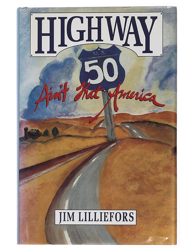 Highway 50 - Ain't That America - Jim Lilliefors - Harrastekirjat - 10105447906 - 0
