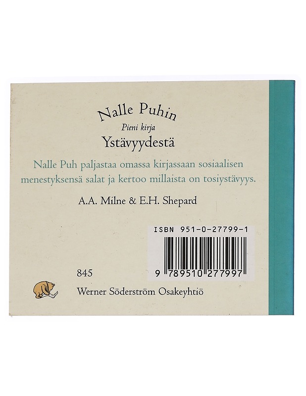 Nalle Puhin pieni kirja ystävyydestä: Ystävyyden sanoja ja saloja : A. A. Milne - Romaanit ja novellit - 10105447943 - 1