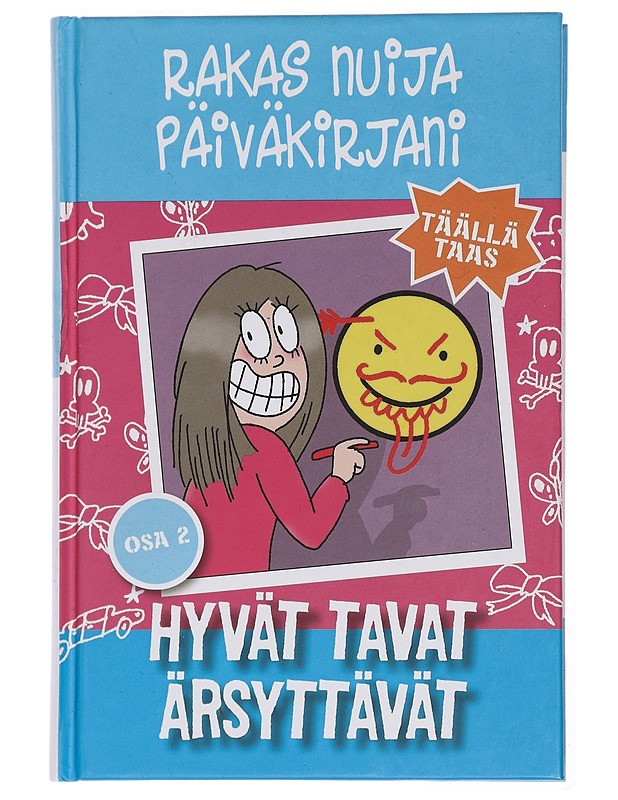 Rakas nuija päiväkirjani, täällä taas. 2, Hyvät tavat ärsyttävät - Benton, Jim - Nuorten kirjat - 10105447941 - 0