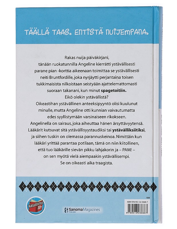Rakas nuija päiväkirjani, täällä taas. 2, Hyvät tavat ärsyttävät - Benton, Jim - Nuorten kirjat - 10105447941 - 1