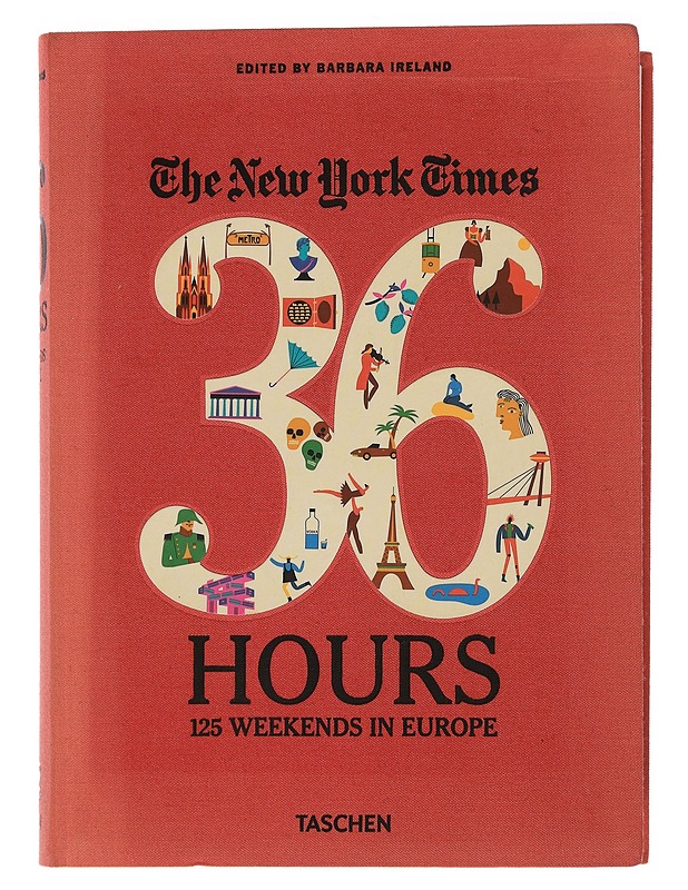 The New York Times: 36 Hours 125 Weekends in Europe  - Tietokirjat ja oppaat - 10105447982 - 0