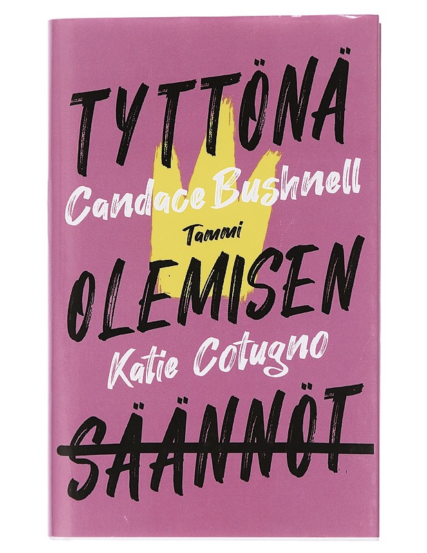 Tyttönä olemisen säännöt - Bushnell, Candace - Nuorten kirjat - 10105447984 - 0
