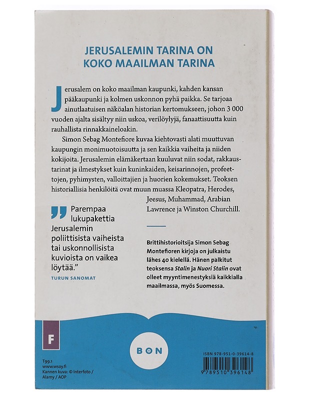 Jerusalem : kaupungin elämäkerta - Sebag Montefiore, Simon - Elämäkerrat ja muistelmat - 10105448014 - 1