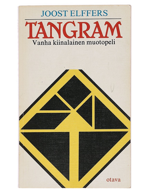 Tangram : Vanha kiinalainen muotopeli - Elffers, Joost - Tietokirjat ja oppaat - 10105448044 - 0