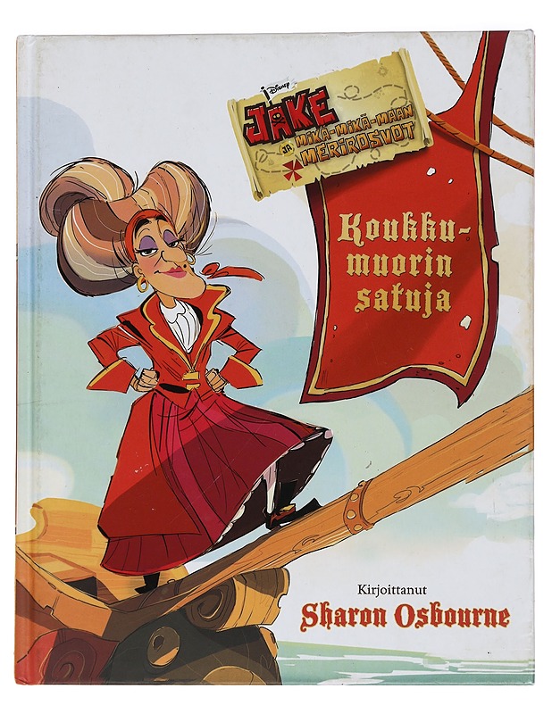 Koukkumuorin satuja : merirosvovanhemman lempitarinoita - Osbourne, Sharon - Lastenkirjat - 10105448054 - 0