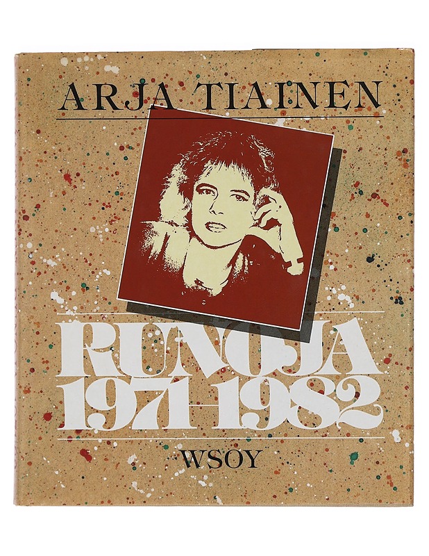 Runoja 1971-1982 - Arja Tiainen - Romaanit ja novellit - 10105448061 - 0