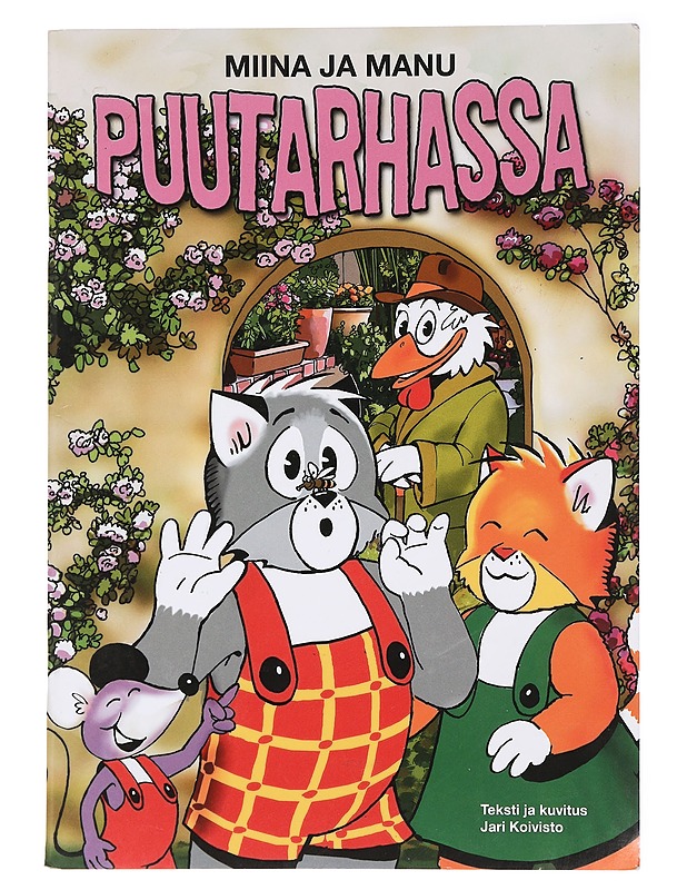 Miina ja Manu puutarhassa - Koivisto, Jari - Lastenkirjat - 10105448062 - 0