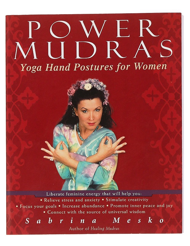 Power Mudras: Yoga Hand Postures for Women - Mesko, Sabrina - Tietokirjat ja oppaat - 10105448078 - 0