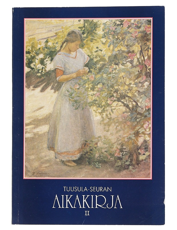Tuusula-seura Aikakirja II: vuosijulkaisu 1990 - Heiskanen, Kari - Historiakirjat - 10105448103 - 0