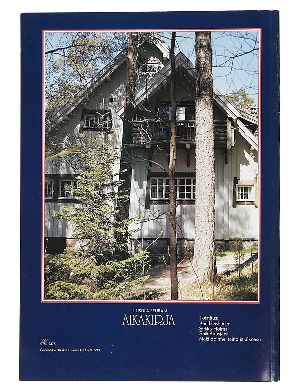 Tuusula-seura Aikakirja II: vuosijulkaisu 1990 - Heiskanen, Kari - Historiakirjat - 10105448103 - 1