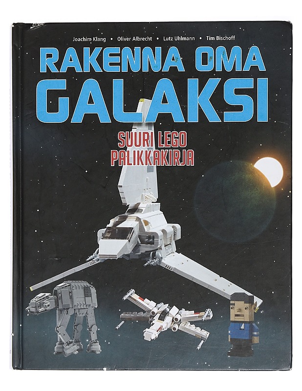 Rakenna oma galaksi : suuri Lego palikkakirja - Klang, Joachim - Tietokirjat ja oppaat - 10105448132 - 0