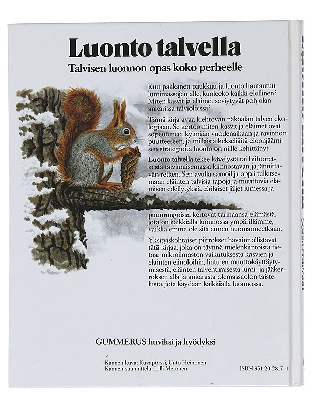 Luonto talvella : Miten kasvit ja eläimet selviytyvät läpi Pohjolan kylmän vuodenajan - Eriksson, Sonia - Tietokirjat ja oppaat - 10105448168 - 1