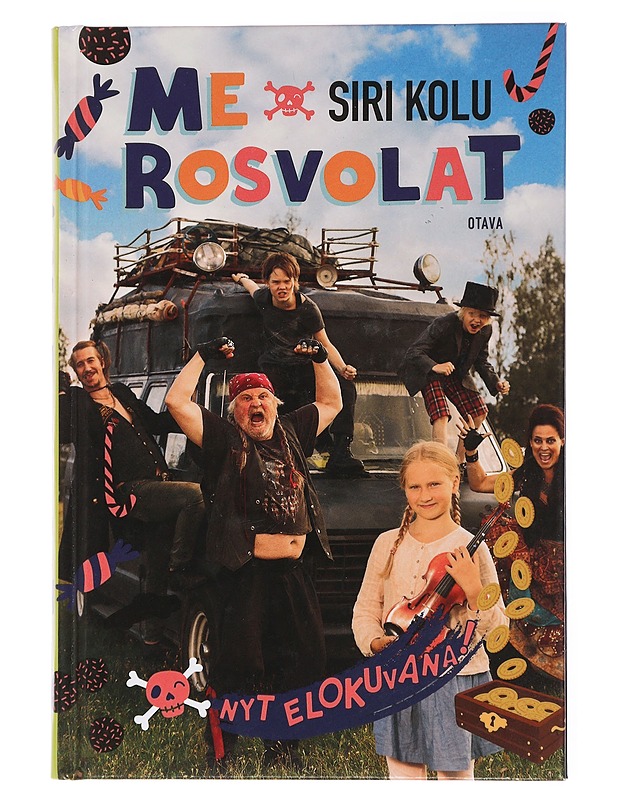 Siri Kolu : Me Rosvolat Nyt Elokuvana - Tietokirjat ja oppaat - 10105448177 - 0