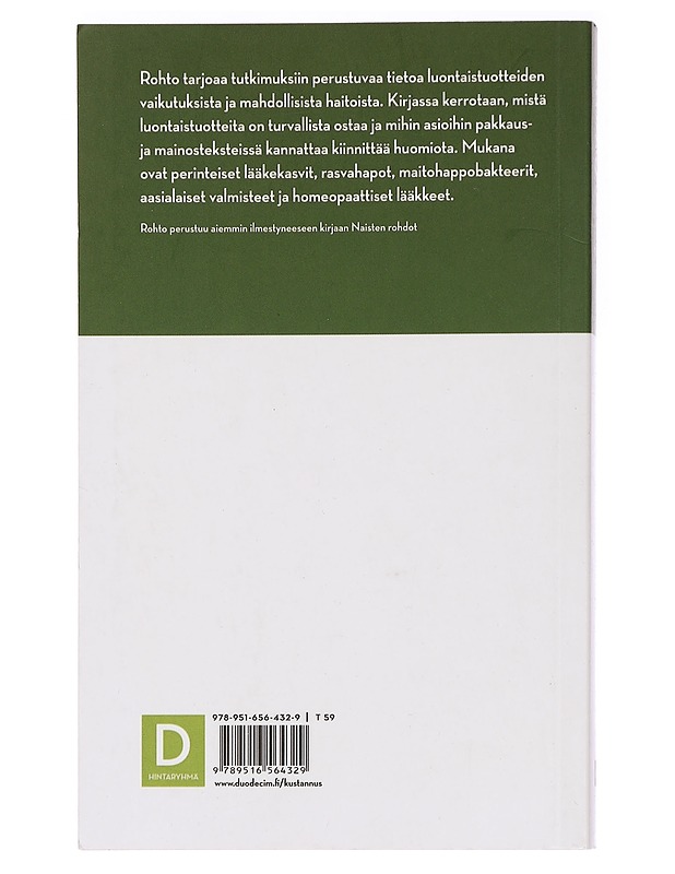 Rohto : tutkittua tietoa luontaistuotteista - Anna-Liisa Enkovaara - Tietokirjat ja oppaat - 10105448179 - 1
