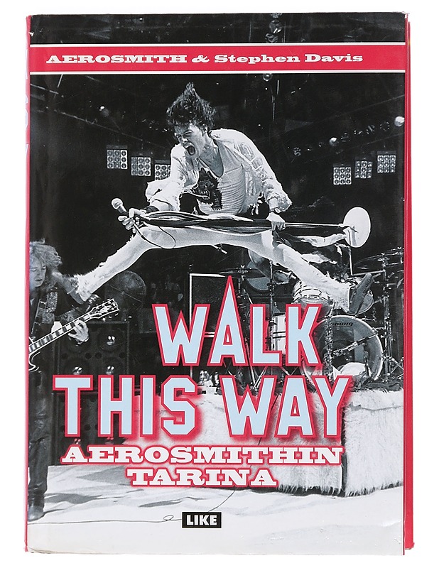 Walk this way : Aerosmithin tarina - Davis, Stephen - Elämäkerrat ja muistelmat - 10105448215 - 0