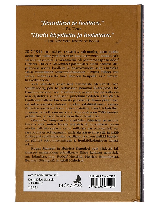 Operaatio Valkyyria : miehet jotka yrittivät tappaa Hitlerin - Manvell, Roger - Historiakirjat - 10105448230 - 1