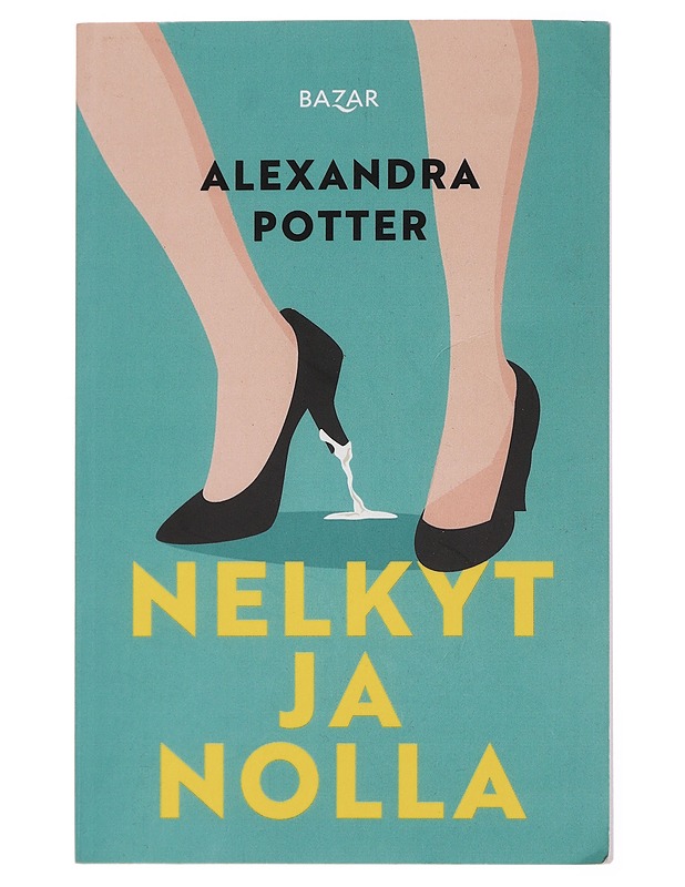 Nelkyt ja nolla - Potter, Alexandra - Kirja lahjaksi - 10105448243 - 0