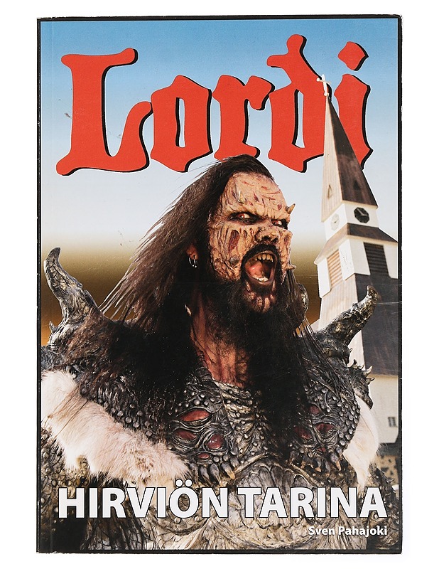 Lordi : hirviön tarina - Pahajoki, Sven - Elämäkerrat ja muistelmat - 10105448245 - 0