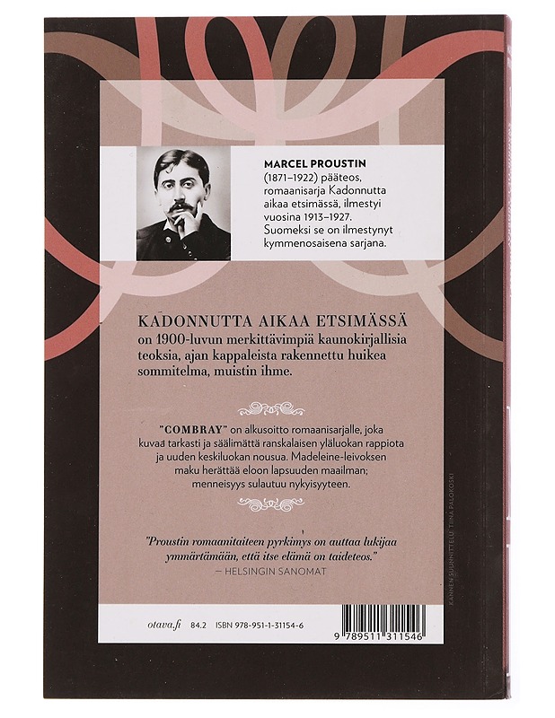 Kadonnutta aikaa etsimässä. 1, Swannin tie. I, Combray - Proust, Marcel - Romaanit ja novellit - 10105448248 - 1