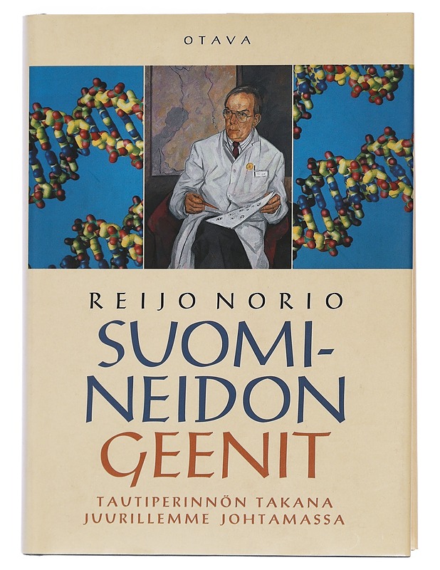 Suomi-neidon geenit : tautiperinnön takana juurillemme johtamassa - Norio, Reijo - Tietokirjat ja oppaat - 10105448265 - 0