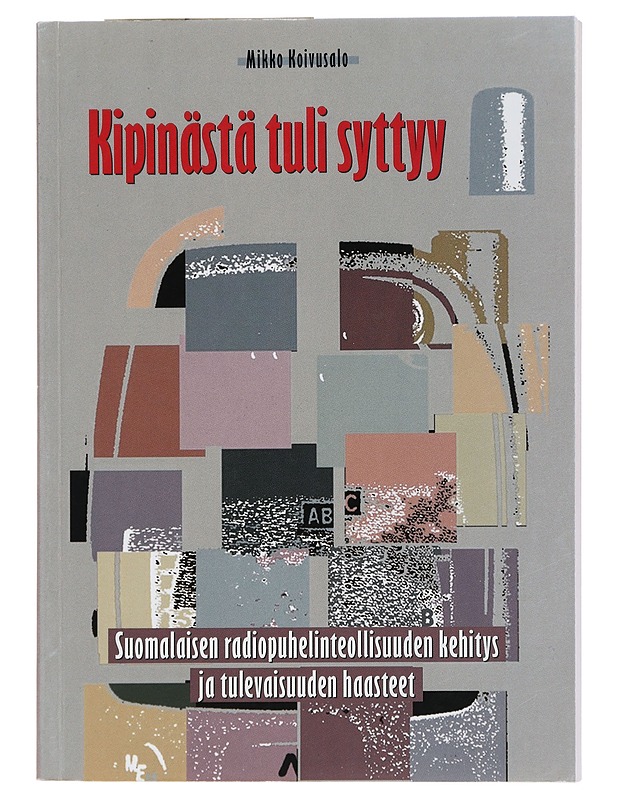 Kipinästä tuli syttyy - Mikko Koivusalo - Historiakirjat - 10105448290 - 0