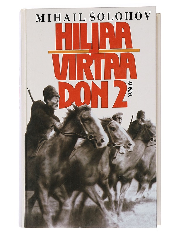 Hiljaa Virtaa Don II - Mihail Solohov - Kaunokirjallisuus - 10105448310 - 0