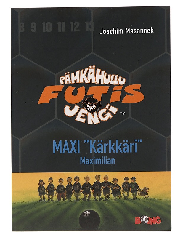 Pähkähullu futisjengi. [7], Maxi "Kärkkäri" Maximilian - Masannek, Joachim - Harrastekirjat - 10105448337 - 0