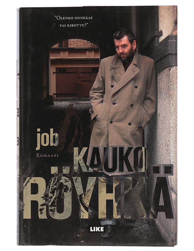 Job : romaani - Kauko Röyhkä - Romaanit ja novellit - 10105448349 - 0