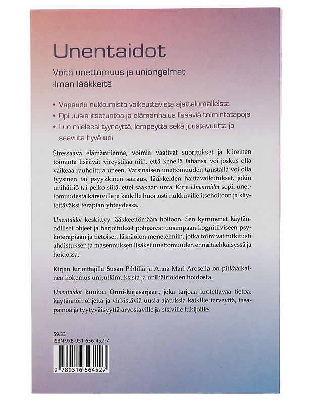 Unentaidot : voita unettomuus ja uniongelmat ilman lääkkeitä - Pihl, Susan - Tietokirjat ja oppaat - 10105448369 - 1