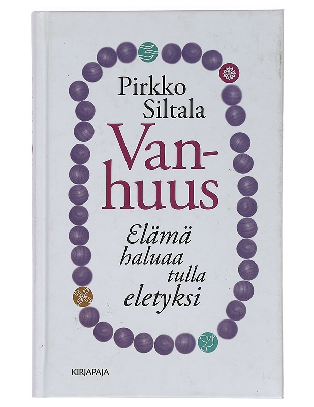 Vanhuus : elämä haluaa tulla eletyksi - Pirkko Siltala - Tietokirjat ja oppaat - 10105448442 - 0