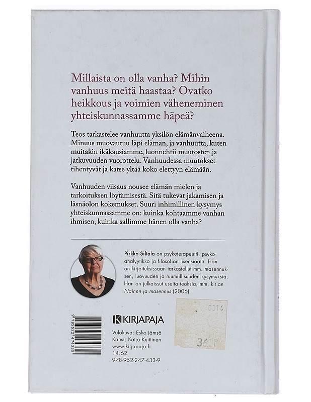 Vanhuus : elämä haluaa tulla eletyksi - Pirkko Siltala - Tietokirjat ja oppaat - 10105448442 - 1