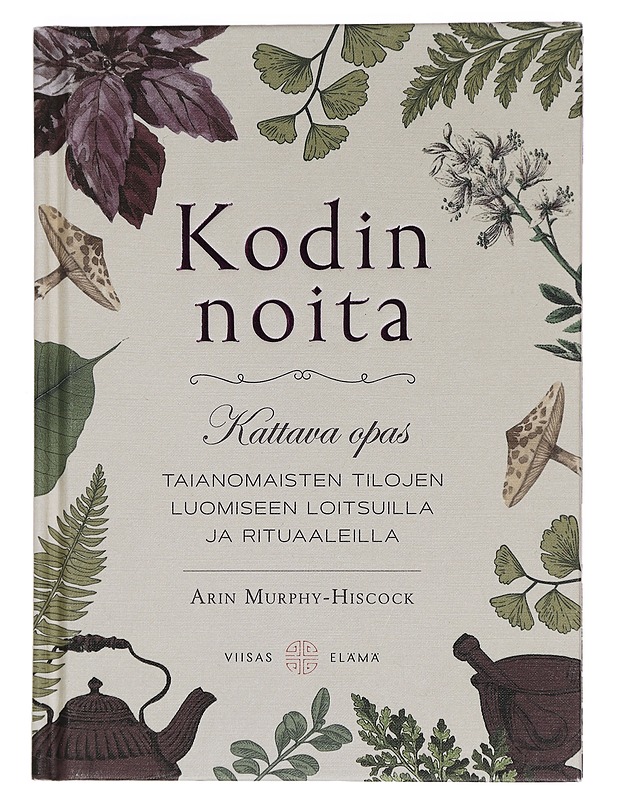 Kodin noita - Murphy-Hiscock, Arin - Tietokirjat ja oppaat - 10105448447 - 0