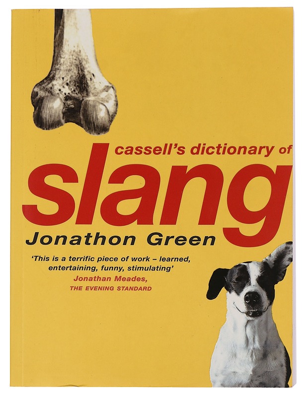 Cassell's Dictionary of Slang - Green, Jonathon - Tietokirjat ja oppaat - 10105448450 - 0
