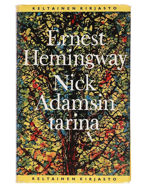 Nick Adamsin tarina - Hemingway, Ernest - Romaanit ja novellit - 10105448459 - 0