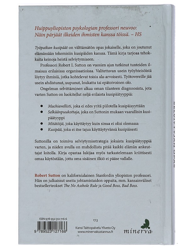 Työpaikan kusipäät : selviytyjän opas - Sutton, Robert I. - Tietokirjat ja oppaat - 10105448469 - 1