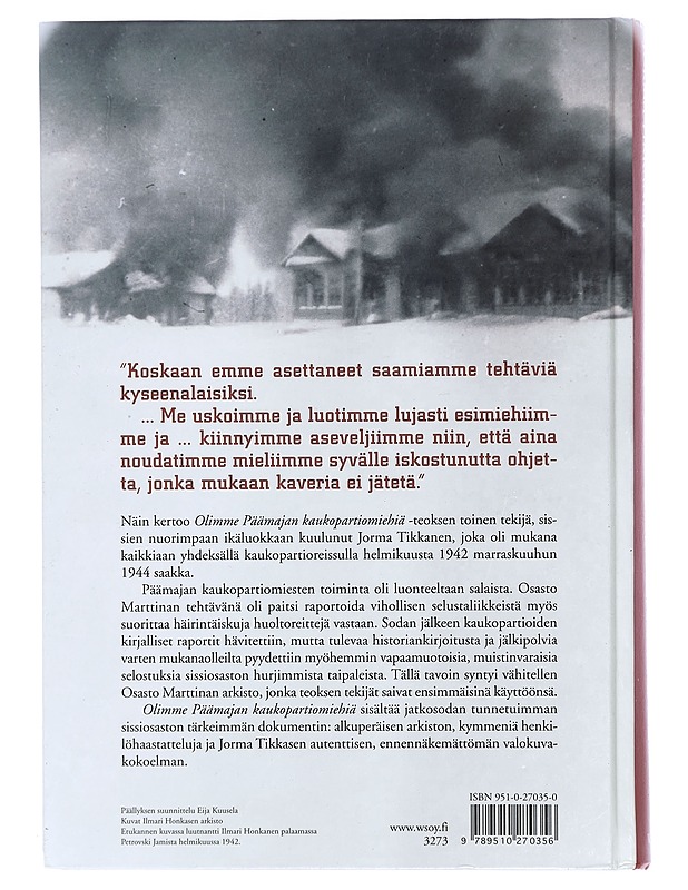 Olimme Päämajan kaukopartiomiehiä : osasto Marttinan miehet kertovat - Marttinen, Eero - Elämäkerrat ja muistelmat - 10105448476 - 1
