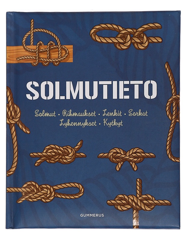 Solmutieto : solmut, rihmaukset, lenkit, sorkat, lyhennykset, kytkyt - Budworth, Geoffrey - Tietokirjat ja oppaat - 10105448497 - 0