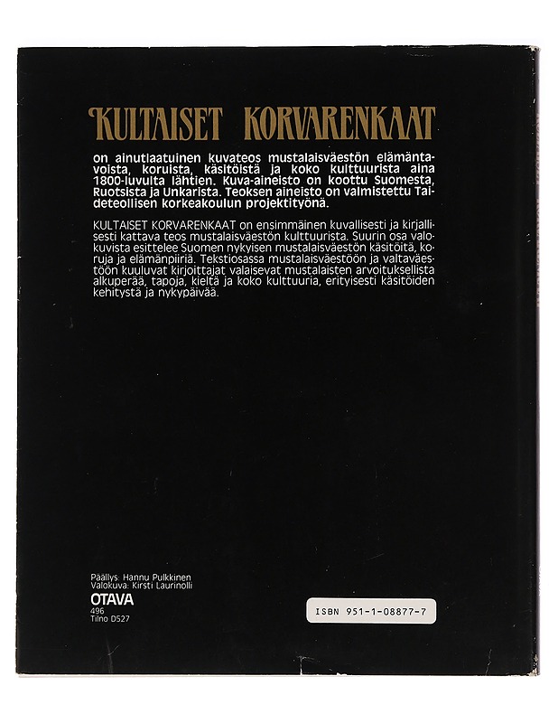 Kultaiset korvarenkaat. Mustalaisten kulttuuri ja käsityöt - Tenho Aaltonen (toim.) - Tietokirjat - 10105448529 - 1