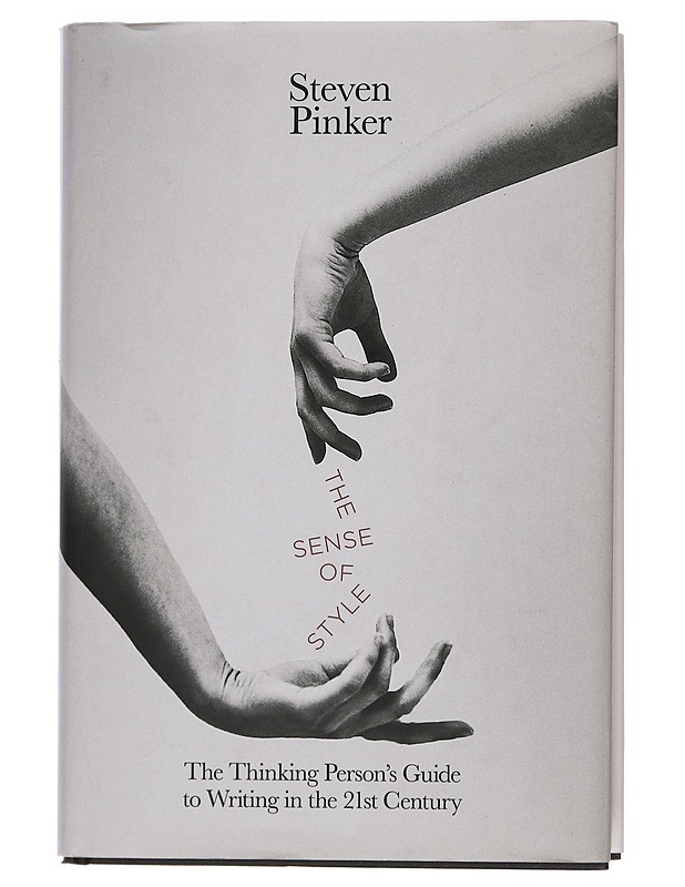 The sense of style : the thinking person's guide to writing in the 21st century - Pinker, Steven - Tietokirjat ja oppaat - 10105448535 - 0