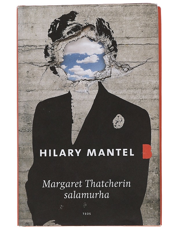 Margaret Thatcherin salamurha - Mantel, Hilary - Romaanit ja novellit - 10105448552 - 0