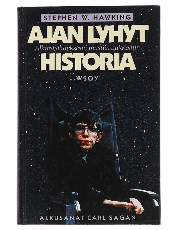 Ajan lyhyt historia : alkuräjähdyksestä mustiin aukkoihin - Hawking, Stephen - Historiakirjat - 10105448573 - 0