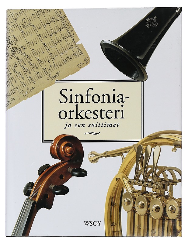 Sinfoniaorkesteri ja sen soittimet - Kruckenberg, Sven - Tietokirjat ja oppaat - 10105448588 - 0