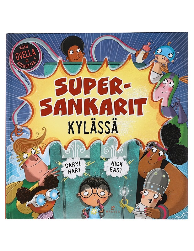 Supersankarit kylässä - Hart, Caryl - Lastenkirjat - 10105448587 - 0